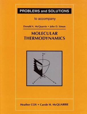 Problems And Solutions To Accompany Molecular Thermodynamics 1