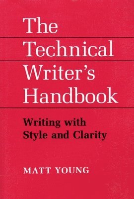 bokomslag The Technical Writer's Handbook