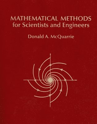 Mathematical Methods for Scientists and Engineers