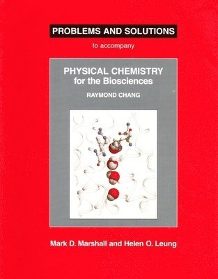 Physical Chemistry for the Biosciences Problems and Solutions 1