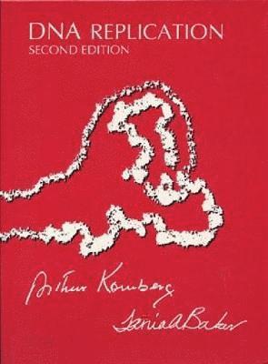Arthur Kornberg, Tania a. Baker, Tania A. Baker, Tania A Baker - DNA Replication, Häftad