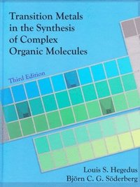 bokomslag Transition Metals in the Synthesis of Complex Organic Molecules, 3rd edition