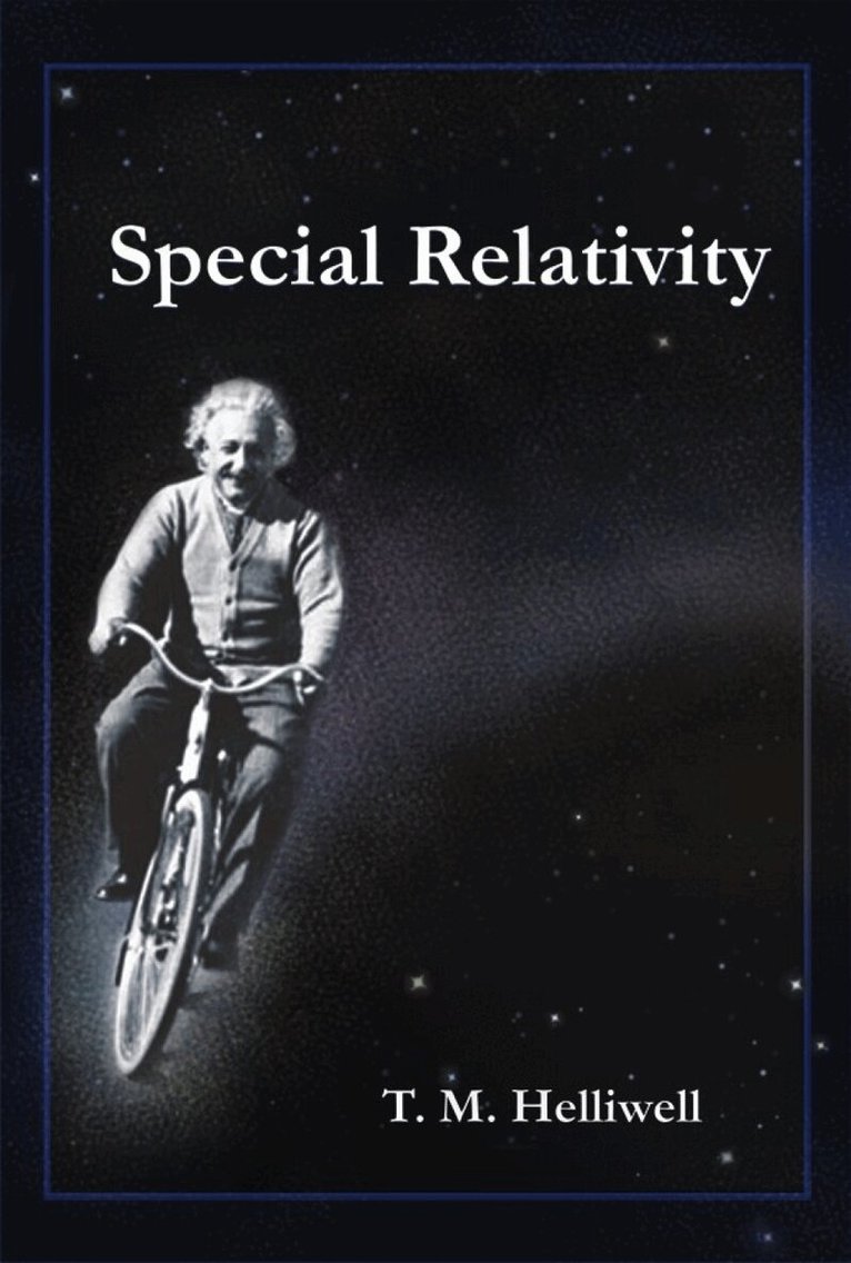 Thomas M. Helliwell - Special Relativity, Häftad. Tillgänglighet: Lägg i varukorg