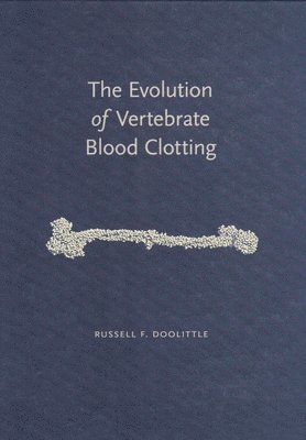 bokomslag The Evolution of Vertebrate Blood Clotting