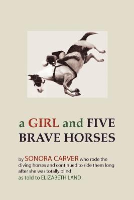 A Girl and Five Brave Horses 1