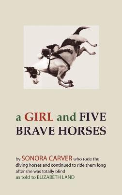 A Girl and Five Brave Horses 1