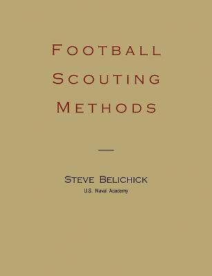 Steve Belichick - Football Scouting Methods, Häftad