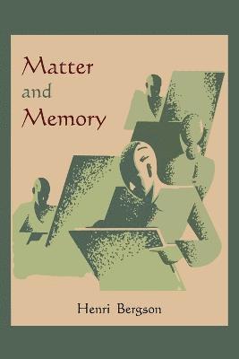 Henri Bergson - Matter and Memory, Häftad
