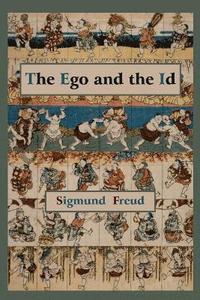 bokomslag The Ego and the Id - First Edition Text