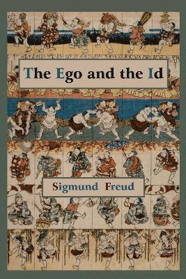 The Ego and the Id - First Edition Text 1