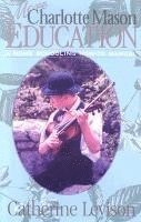 bokomslag More Charlotte Mason Education: A Home Schooling How-To Manual