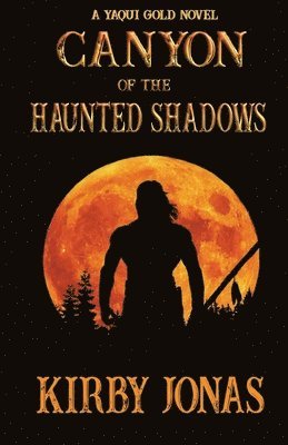 Canyon of the Haunted Shadows 1