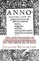 bokomslag The Annotations of Johannes Bugenhagen on Ten Epistles of Paul