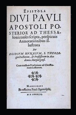 Aegidius Hunnius - Second Letter of Saint Paul the Apostle to the Thessalonians, Häftad