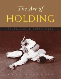 bokomslag The Art of Holding