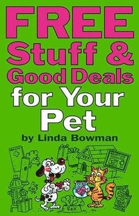 bokomslag Free Stuff And Good Deals For Your Pet