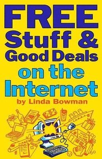 bokomslag Free Stuff And Good Deals On The Internet