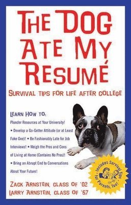 Larry Arnstein, Zack Arnstein - Dog Ate My Resume, Häftad