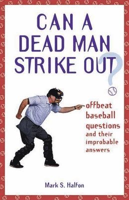 Can a Dead Man Strike Out? 1