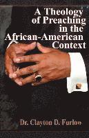 bokomslag A Theology of Preaching in the African-American Context
