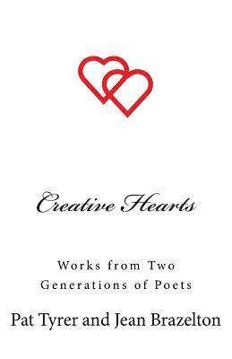 bokomslag Creative Hearts: Works from Two Generations of Poets