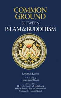bokomslag Common Ground Between Islam and Buddhism