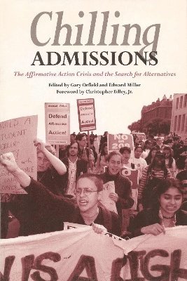 Gary Orfield, Edward Miller - Chilling Admissions, Häftad