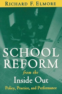 bokomslag School Reform from the Inside Out