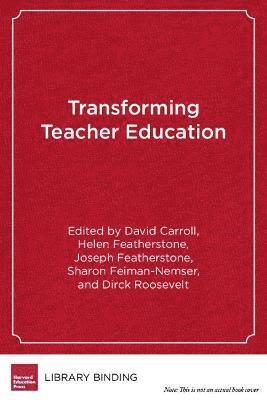 Transforming Teacher Education 1