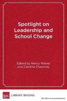 bokomslag Spotlight on Leadership and School Change