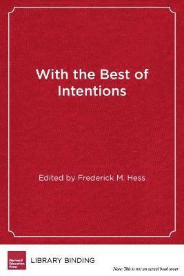 With the Best of Intentions 1