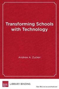 bokomslag Transforming Schools with Technology