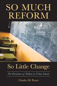 bokomslag So Much Reform, So Little Change