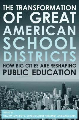The Transformation of Great American School Districts 1