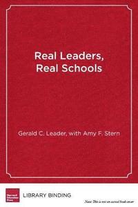 bokomslag Real Leaders, Real Schools