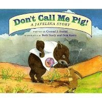 bokomslag Don't Call Me Pig!: A Javelina Story