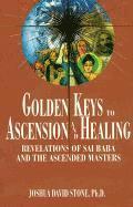 bokomslag Golden Keys To Ascension And Healing