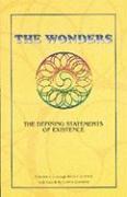 bokomslag The Wonders: The Defining Statements of Existence