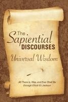 bokomslag The Sapiential Discourses: Universal Wisdom