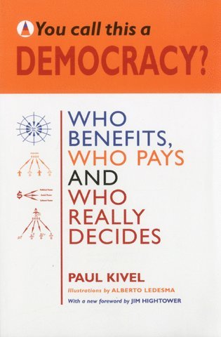 Paul Kivel - You Call This a Democracy?, Häftad