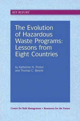 bokomslag The Evolution of Hazardous Waste Programs