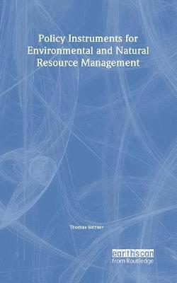 Thomas Sterner - Policy Instruments for Environmental and Natural Resource Management, Inbunden