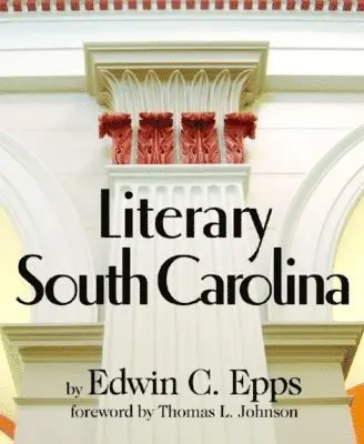 Edwin C Epps - Literary South Carolina, Häftad. Tillgänglighet: Tillfälligt slut