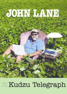 John Lane - Best of the Kudzu Telegraph, Häftad