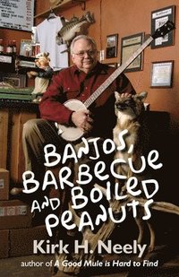 bokomslag Banjos, Barbecue and Boiled Peanuts