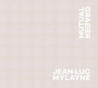 bokomslag Jean-Luc Mylayne: Mutual Regard