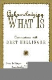 Acknowledging What is