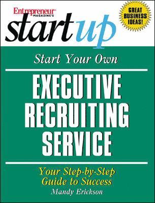 Start Your Own Executive Recruiting Business
