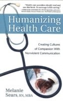 Melanie Sears - Humanizing Health Care, Häftad. Tillgänglighet: Lägg i varukorg