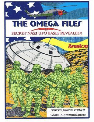 bokomslag The Omega Files; Secret Nazi UFO Bases Revealed: Special Limited Edition